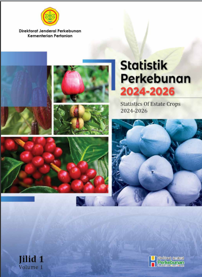 BUKU STATISTIK PERKEBUNAN TAHUN 2024-2026 JILID I